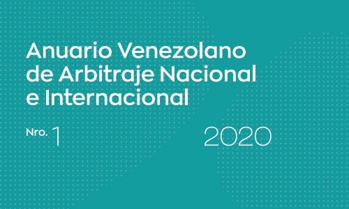 El Anuario Venezolano de Arbitraje Nacional e Internacional de la Asociación Venezolana de Arbitraje (AVA)